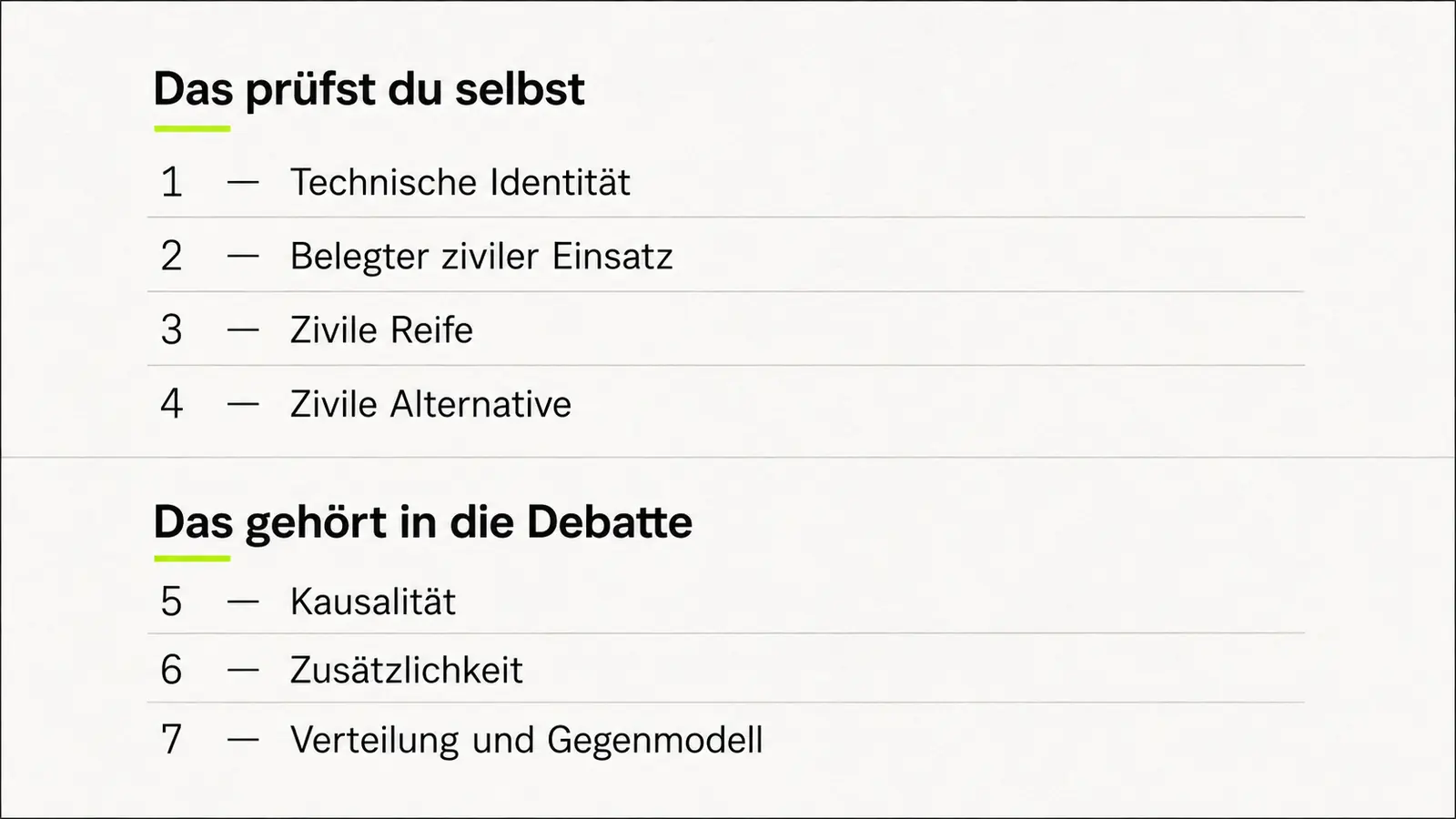 Sieben Prüfstufen in zwei Gruppen: vier selbst prüfbare und drei, die in die politische Debatte gehören.